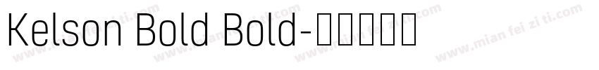 Kelson Bold Bold字体转换